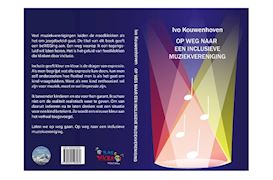 BOEK - OP WEG NAAR EEN INCLUSIEVE MUZIEKVER. - IVO KOUWENHOVEN